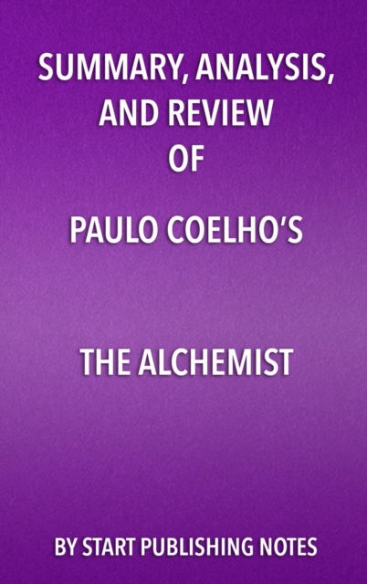 Summary, Analysis, and Review of Paulo Coelho's The Alchemist, EPUB eBook