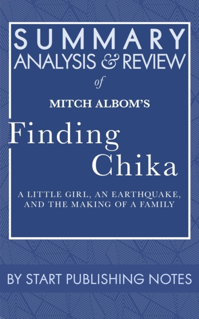 Summary, Analysis, and Review of Mitch Albom's Finding Chika : A Little Girl, an Earthquake, and the Making of a Family, EPUB eBook