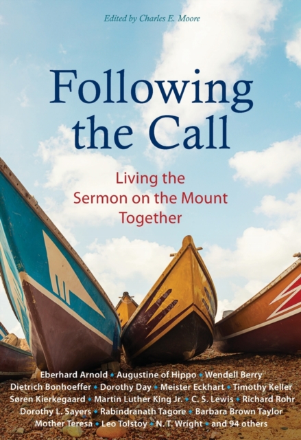 Following the Call : Living the Sermon on the Mount Together, Paperback / softback Book