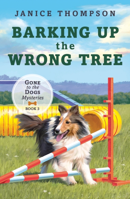 Barking up the Wrong Tree : Book 3: Gone to the Dogs, EPUB eBook