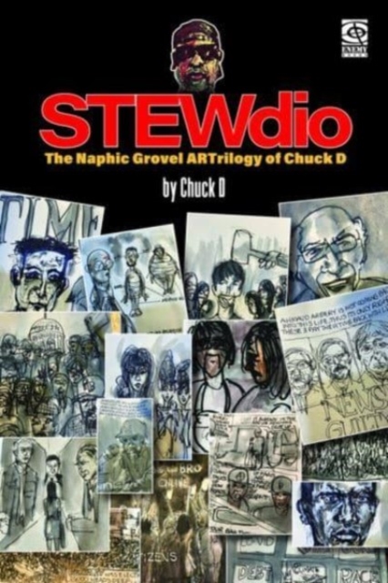 Stewdio: The Naphic Grovel Artrilogy Of Chuck D, Paperback / softback Book