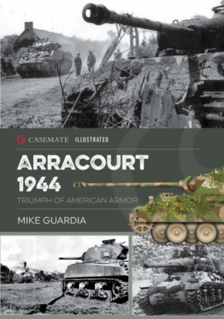 Arracourt 1944 : Triumph of American Armor, Paperback / softback Book