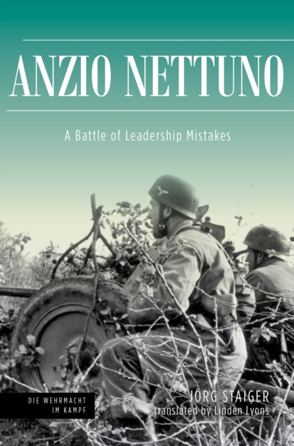 Anzio Nettuno : A Battle of Leadership Mistakes, EPUB eBook