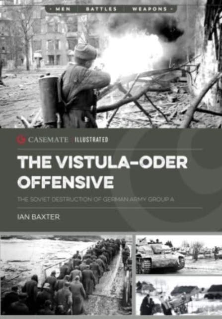 The Vistula-Oder Offensive : The Vistula–Oder Offensive, the Soviet Destruction of German Army Group a, 1945, Paperback / softback Book