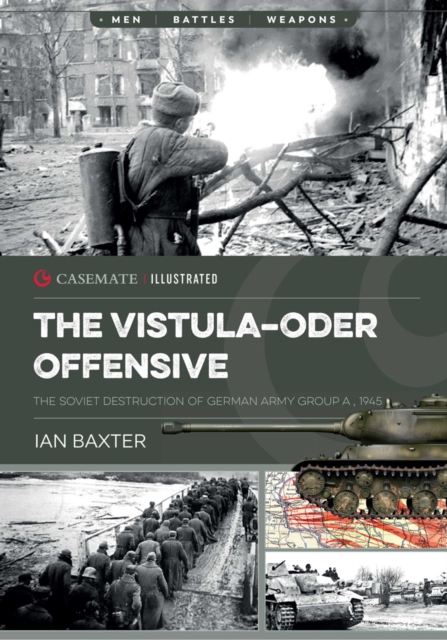 The Vistula-Oder Offensive : The Soviet Destruction of German Army Group A, 1945, EPUB eBook
