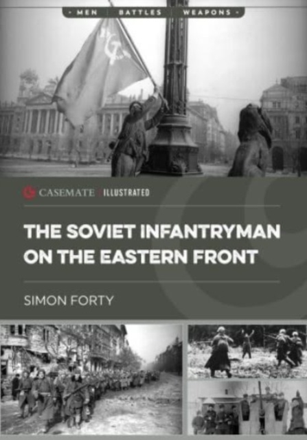 The Soviet Infantryman on the Eastern Front, Paperback / softback Book