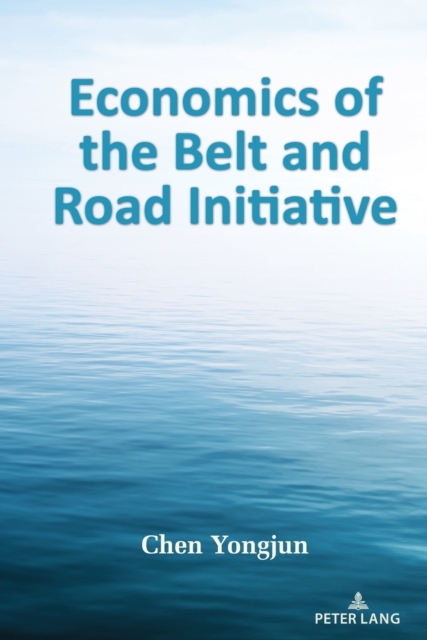 Economics of the Belt and Road Initiative, PDF eBook