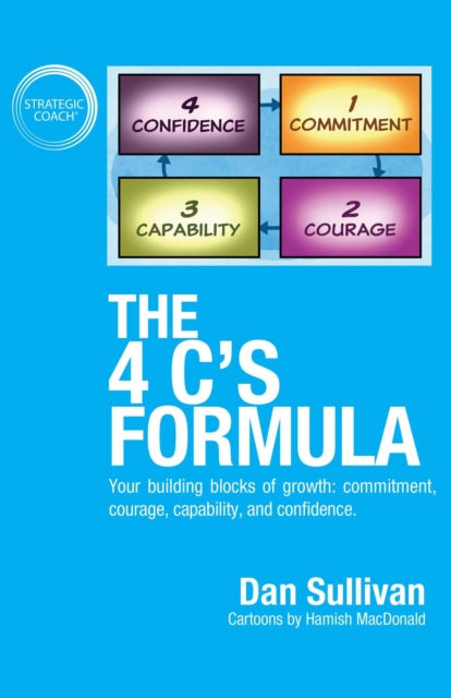 The 4 C's Formula: Your building blocks of growth : commitment, courage, capability, and confidence., EPUB eBook