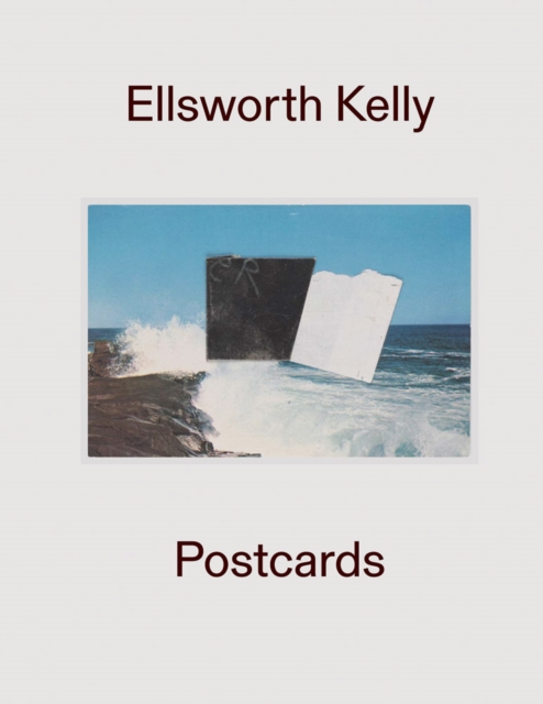 Ellsworth Kelly: Postcards, Hardback Book