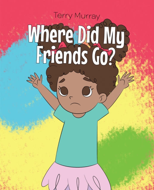 Where Did My Friends Go?, EPUB eBook