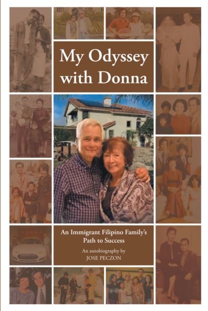 My Odyssey with Donna : An Immigrant Filipino Family's Path to Success, EPUB eBook