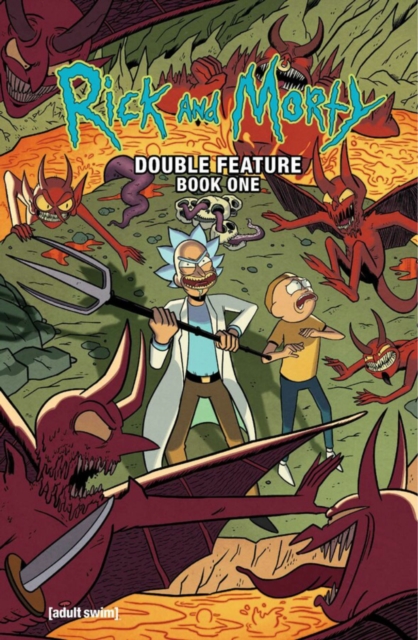Rick and Morty: Deluxe Double Feature Vol. 1, Hardback Book