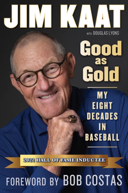 Jim Kaat: Good As Gold, PDF eBook