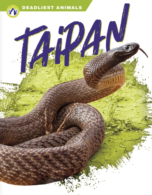 Deadliest Animals: Taipan, Hardback Book