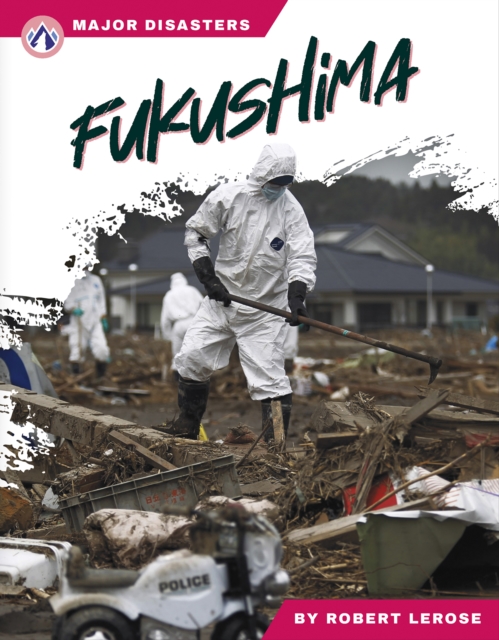 Major Disasters: Fukushima, Hardback Book