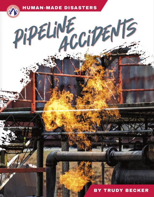 Human-Made Disasters: Pipeline Accidents, Hardback Book