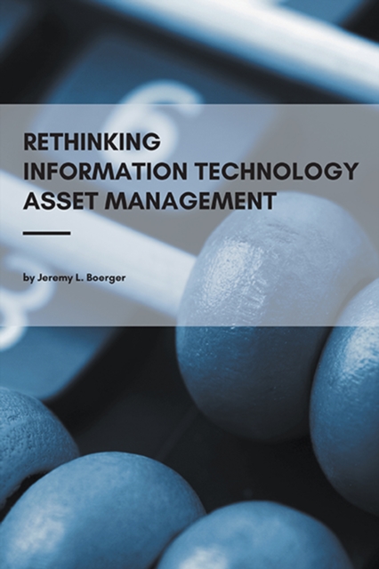Rethinking Information Technology Asset Management, EPUB eBook