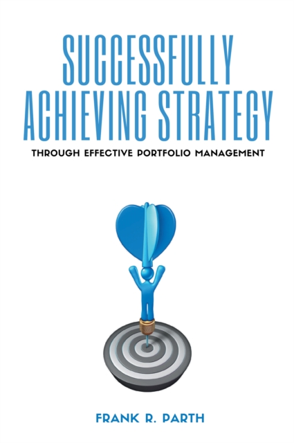 Successfully Achieving Strategy Through Effective Portfolio Management, EPUB eBook