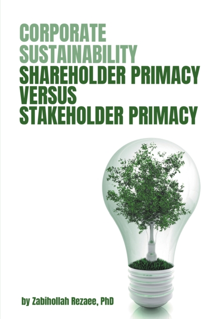 Corporate Sustainability : Shareholder Primacy Versus Stakeholder Primacy, EPUB eBook