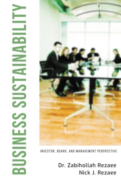 Business Sustainability : Investor, Board, and Management Perspective, Paperback / softback Book