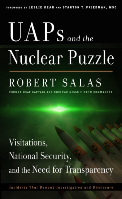 Uaps and the Nuclear Puzzle : Visitations, National Security, and the Need for Transparency, Paperback / softback Book
