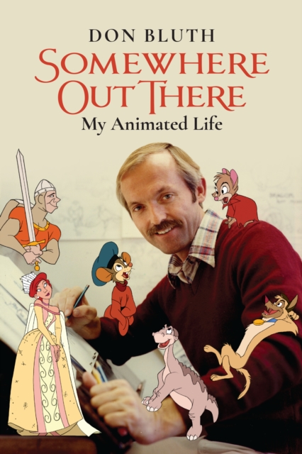 Somewhere Out There : My Animated Life, Paperback / softback Book