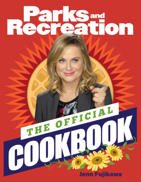Parks and Recreation: The Official Cookbook, Hardback Book