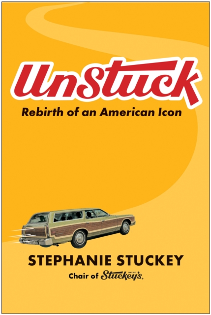 UnStuck : Rebirth of an American Icon, Hardback Book