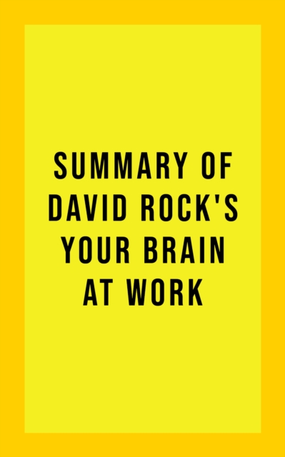 Summary of David Rock's Your Brain at Work, EPUB eBook