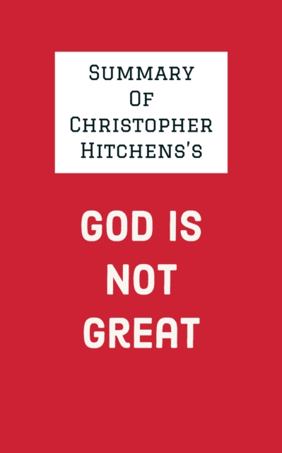 Summary of Christopher Hitchens's God Is Not Great, EPUB eBook