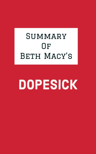 Summary of Beth Macy's Dopesick, EPUB eBook