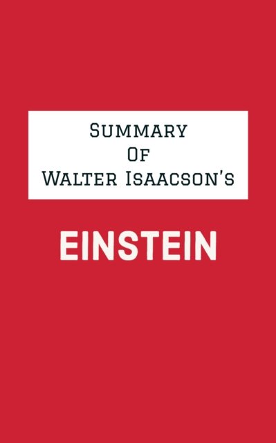 Summary of Walter Isaacson's Einstein, EPUB eBook