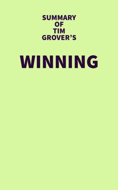 Summary of Tim Grover's Winning, EPUB eBook