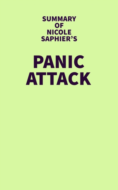 Summary of Nicole Saphier's Panic Attack, EPUB eBook