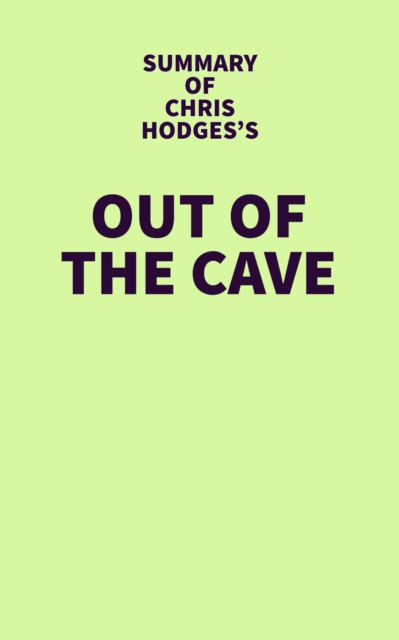 Summary of Chris Hodges's Out of the Cave, EPUB eBook
