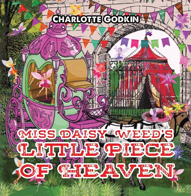 Miss Daisy Weed's Little Piece of Heaven, Paperback Book