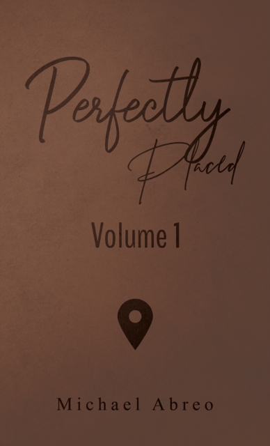 Perfectly Placed : Volume 1, Paperback / softback Book
