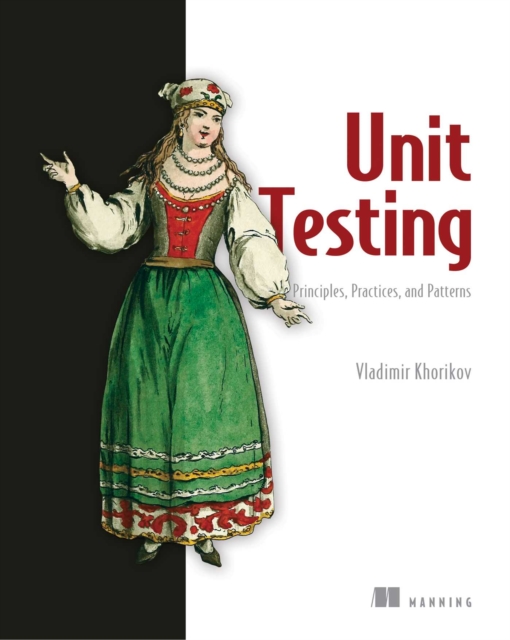Unit Testing Principles, Practices, and Patterns, EPUB eBook