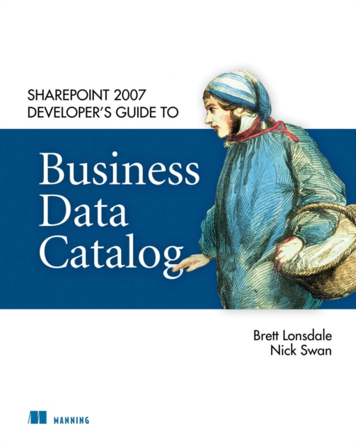 SharePoint 2007 Developer's Guide to Business Data Catalog, EPUB eBook
