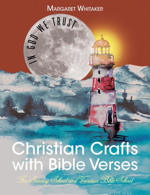 Christian Crafts with Bible Verses : For Sunday School and Vacation Bible School, EPUB eBook