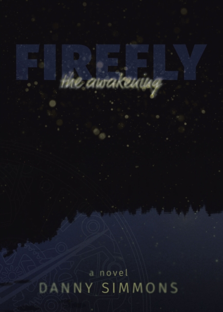 Firefly : The Awakening, EPUB eBook