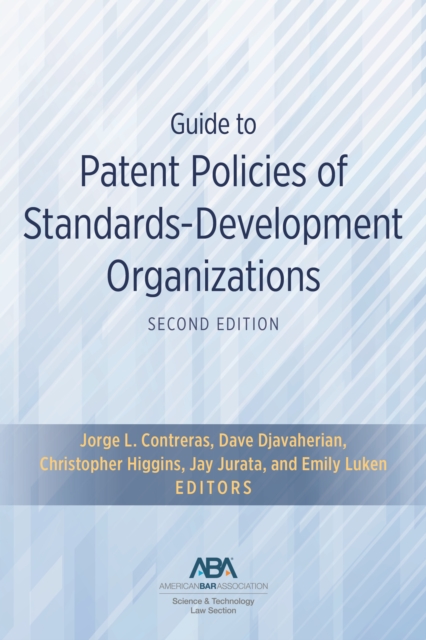 Guide to Patent Policies of Standards-Development Organizations, Second Edition, EPUB eBook