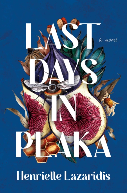 Last Days in Plaka : A Novel, EPUB eBook