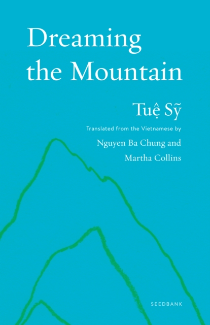 Dreaming the Mountain : Poems by Tue Sy, EPUB eBook