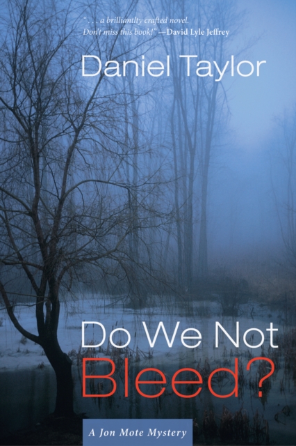 Do We Not Bleed? : A Jon Mote Mystery, EPUB eBook