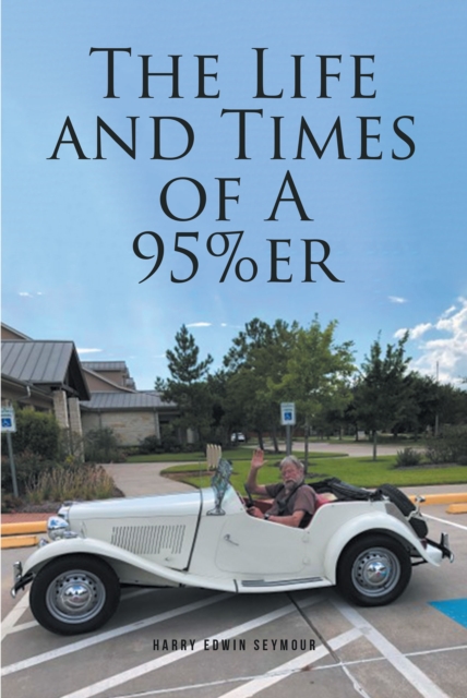 The Life and Times of A 95%er, EPUB eBook