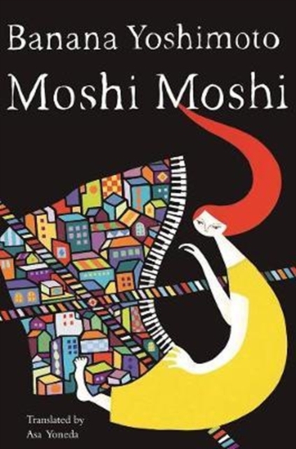 Moshi Moshi : A Novel, Paperback / softback Book