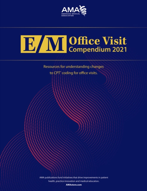 E/M Office Visit Compendium 2021, EPUB eBook