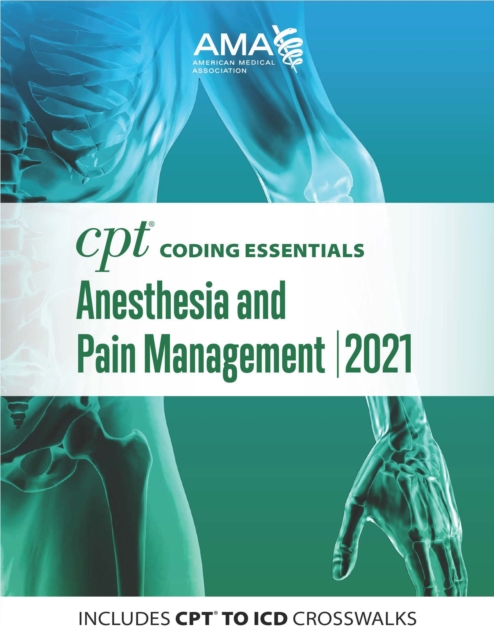 CPT Coding Essentials for Anesthesiology and Pain Management 2021, EPUB eBook