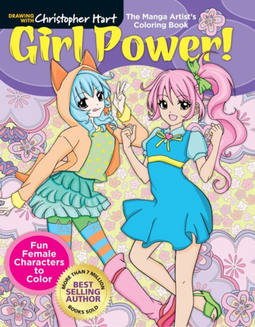 Manga Artist's Coloring Book: Girl Power! : Fun & Fabulous Females to Color!, Paperback / softback Book